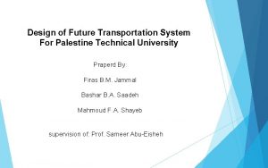 Design of Future Transportation System For Palestine Technical
