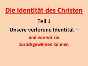 Die Identitt des Christen Teil 1 Unsere verlorene