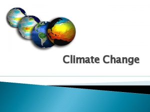 Climate Change Is climate change new Climate change