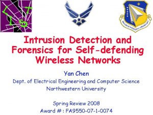 Intrusion Detection and Forensics for Selfdefending Wireless Networks