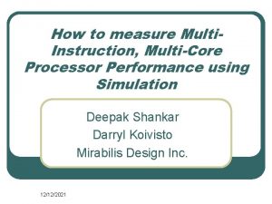 How to measure Multi Instruction MultiCore Processor Performance