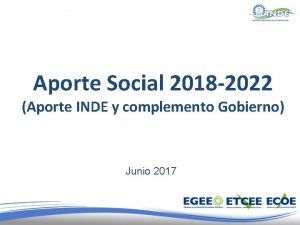 Aporte Social 2018 2022 Aporte INDE y complemento
