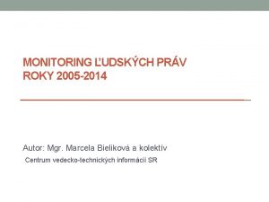 MONITORING UDSKCH PRV ROKY 2005 2014 Autor Mgr