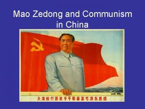 Mao Zedong and Communism in China WWII A