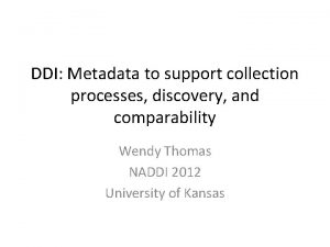 DDI Metadata to support collection processes discovery and