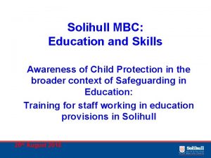 Solihull MBC Education and Skills Awareness of Child