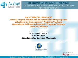 SALUT MENTAL I EDUCACI Esculls i reptes de