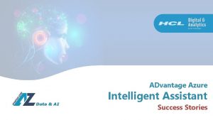 ADvantage Azure Intelligent Assistant Success Stories Employee Help