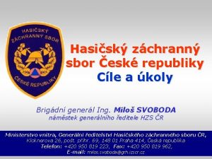 Hasisk zchrann sbor esk republiky Cle a koly