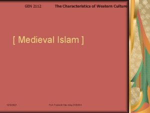 GEN 2112 The Characteristics of Western Culture Medieval