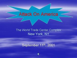 Attack On America The World Trade Center Complex