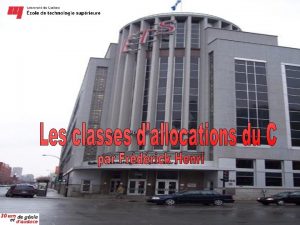 Questce quune classe dallocation Une classe dallocation dtermine