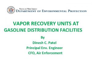 VAPOR RECOVERY UNITS AT GASOLINE DISTRIBUTION FACILITIES By