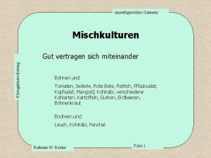 umweltgerechtes Grtnern Mischkulturen Kleingrtnerschulung Gut vertragen sich miteinander