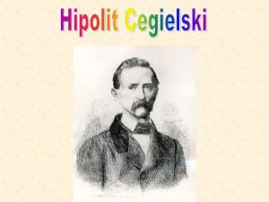 Hipolit Gaspar Jzef Cegielski urodzi si 6 stycznia