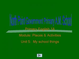 Primary English 1 A Module Places Activities Unit