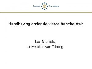 Handhaving onder de vierde tranche Awb Lex Michiels