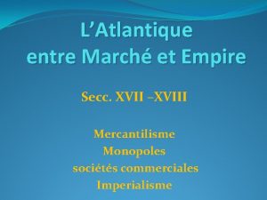LAtlantique entre March et Empire Secc XVII XVIII