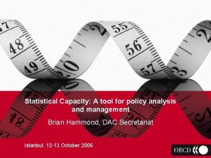 Statistical Capacity A tool for policy analysis and