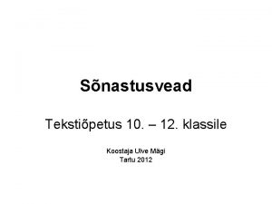 Snastusvead Tekstipetus 10 12 klassile Koostaja Ulve Mgi