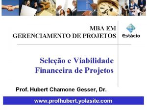 MBA EM GERENCIAMENTO DE PROJETOS Seleo e Viabilidade