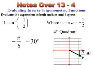 Evaluating Inverse Trigonometric Functions Evaluate the expression in