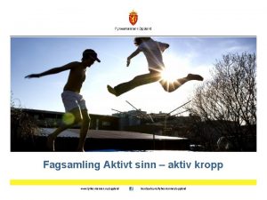 Fagsamling Aktivt sinn aktiv kropp www fylkesmannen nooppland