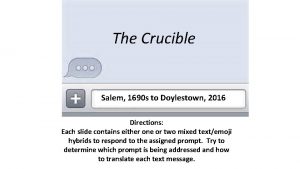 The Crucible Salem 1690 s to Doylestown 2016