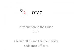 QTAC Introduction to the Guide 2018 Glenn Collins