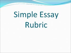 Simple Essay Rubric Score of 5 An essay