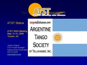 ATST Status ATST SWG Meeting May 13 15