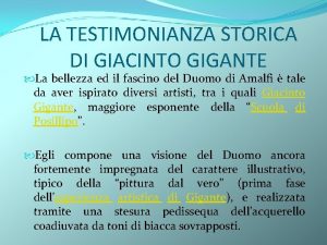 LA TESTIMONIANZA STORICA DI GIACINTO GIGANTE La bellezza