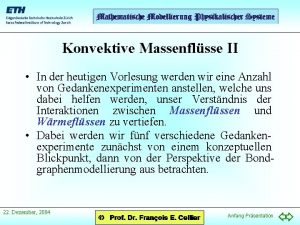 Konvektive Massenflsse II In der heutigen Vorlesung werden