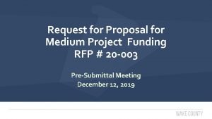 Request for Proposal for Medium Project Funding RFP