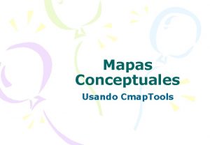 Mapas Conceptuales Usando Cmap Tools Mapas Conceptuales Son