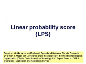 Linear probability score LPS Based on Guidance on