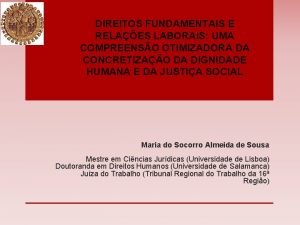 DIREITOS FUNDAMENTAIS E RELAES LABORAIS UMA COMPREENSO OTIMIZADORA