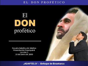 EL DON PROFTICO El DON proftico Escuela Sabtica