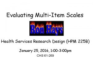 Evaluating MultiItem Scales Health Services Research Design HPM