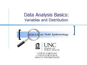 Data Analysis Basics Variables and Distribution Goals n