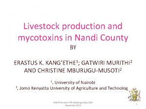 Livestock production and mycotoxins in Nandi County BY