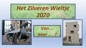 Het Zilveren Wieltje 2020 Van naar Eerste etappe