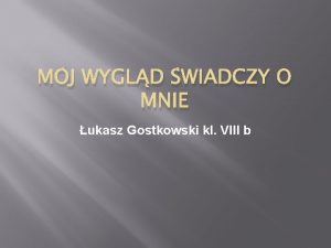 MJ WYGLD WIADCZY O MNIE ukasz Gostkowski kl