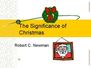 newmanlib ibri org The Significance of Christmas Robert