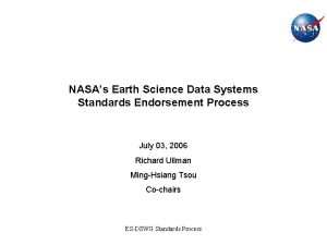 NASAs Earth Science Data Systems Standards Endorsement Process