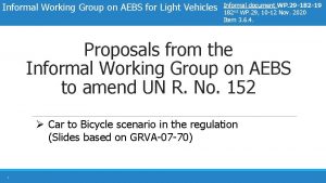 Informal Working Group on AEBS for Light Vehicles