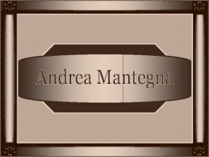 Andrea Mantegna pintor e gravadoritaliano nasceuem Isola di