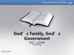Evangel Christian Fellowship Gods Family Gods Government Gods