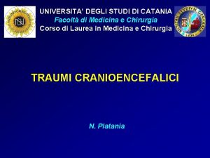 UNIVERSITA DEGLI STUDI DI CATANIA Facolt di Medicina