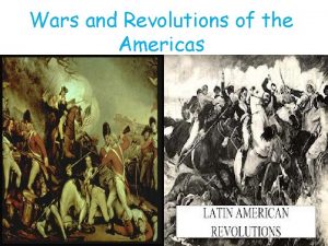 Wars and Revolutions of the Americas World Wars